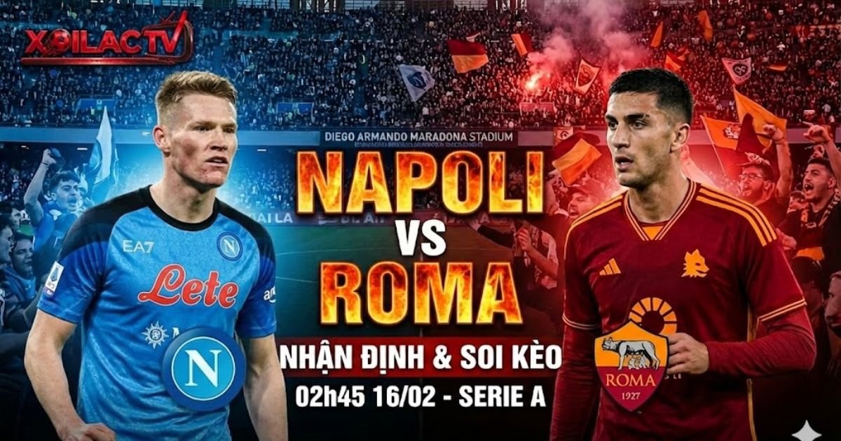 Nhận Định Napoli vs Roma