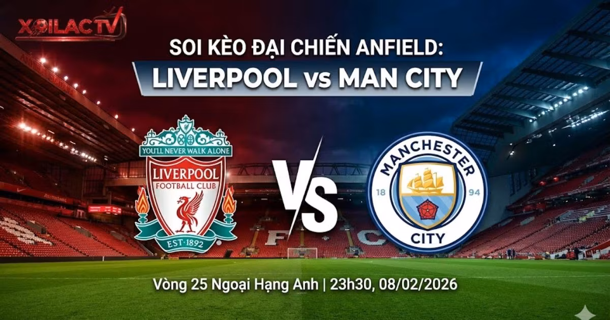 Soi kèo Liverpool vs Man City