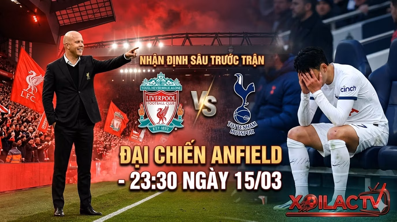 Nhận định tỷ số Liverpool vs Tottenham Hotspur vòng 30 Ngoại Hạng Anh Xoilac TV