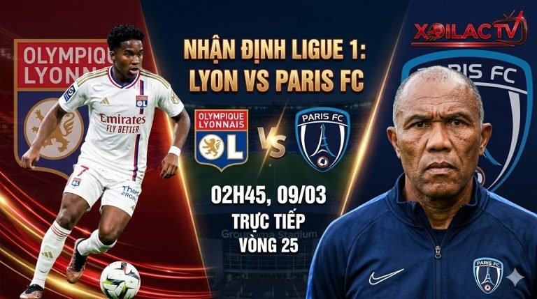 Banner nhận định tỷ số trận đấu giữa Lyon và Paris FC vòng 25 Ligue 1 trên Xoilac TV