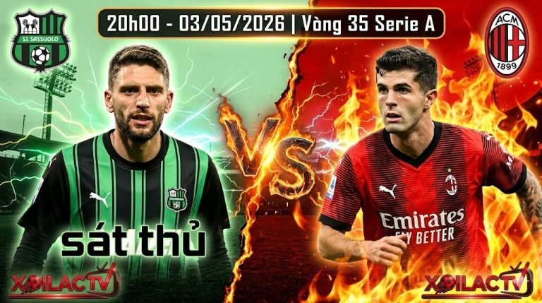 Nhận định soi kèo Sassuolo vs AC Milan 20h00 ngày 03/05/2026 vòng 35 Serie A trực tiếp trên Xoilac TV
