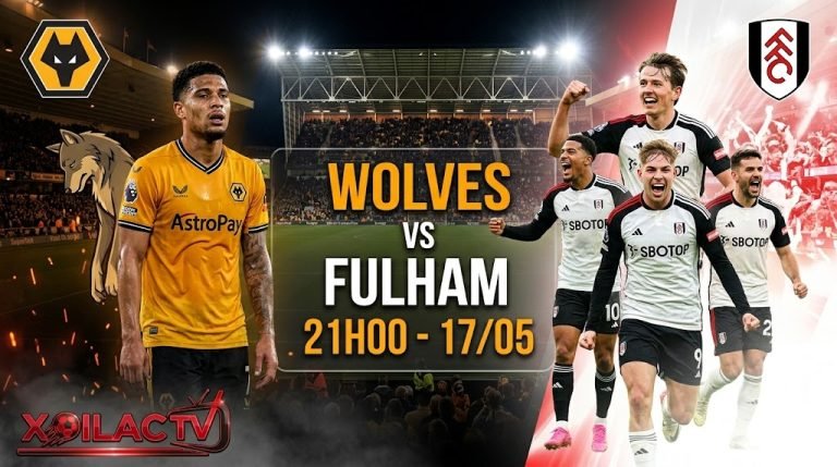 Nhận định bóng đá trận Wolves vs Fulham lúc 21h00 ngày 17/05 tại vòng 37 Ngoại hạng Anh do Xoilac TV thực hiện.