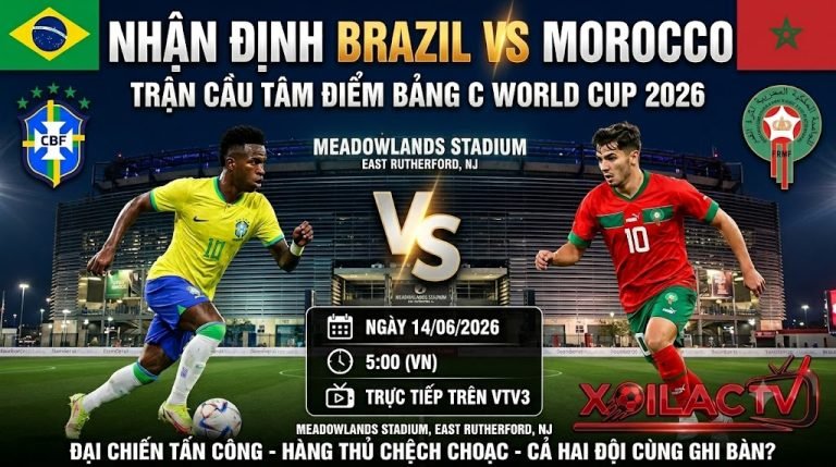 Ảnh bìa nhận định trận đấu Brazil vs Morocco bảng C World Cup 2026 với thông tin ngày giờ và logo Xoilac TV
