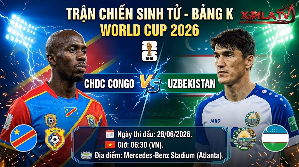Nhận định và soi kèo trận đấu CHDC Congo vs Uzbekistan tại bảng K World Cup 2026 chi tiết trên Xoilac TV.