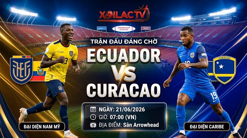 Ảnh bìa nhận định bóng đá trận Ecuador vs Curacao tại vòng bảng World Cup 2026, xem trực tiếp trên Xoilac TV.