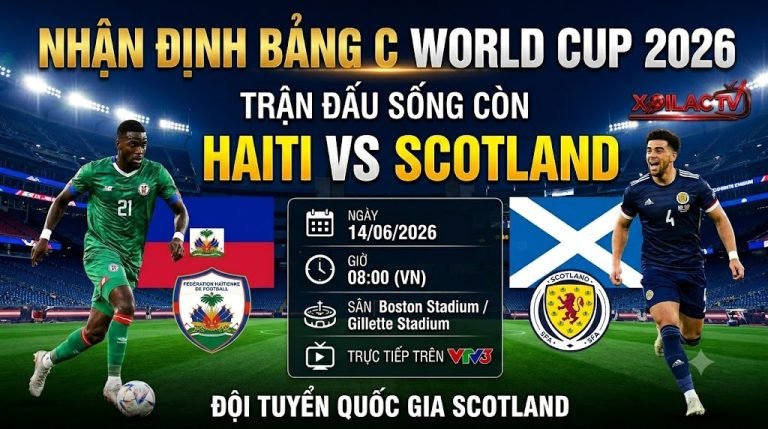 Ảnh bìa nhận định trận đấu sống còn giữa Haiti vs Scotland bảng C World Cup 2026 với thông tin phát sóng và logo Xoilac TV