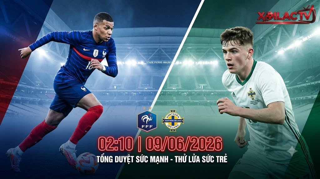 Nhận định soi kèo trận đấu Pháp vs Bắc Ireland lúc 02h10 ngày 09/06 giao hữu quốc tế cùng chuyên gia Xoilac TV.