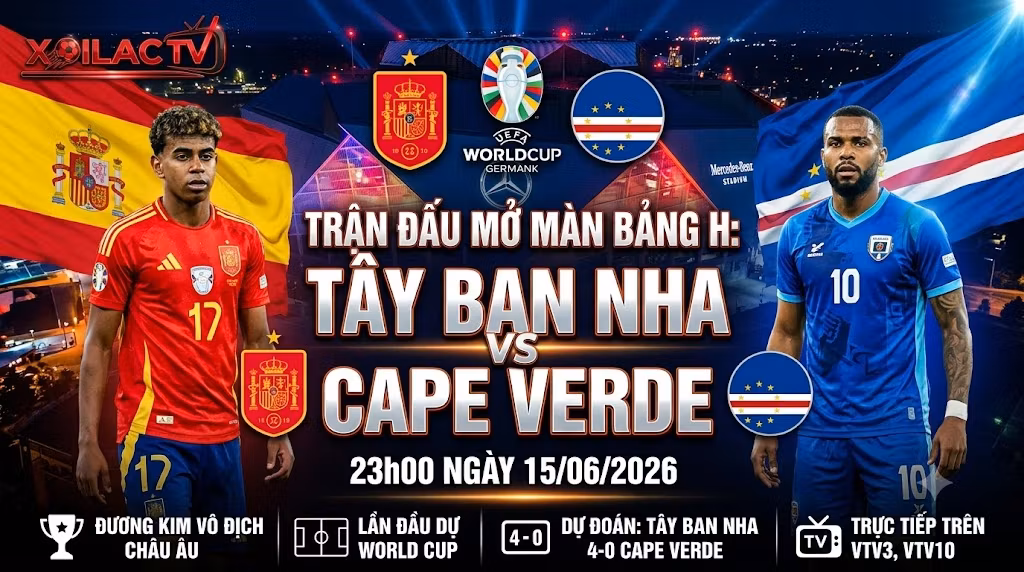 Ảnh bìa nhận định trận đấu Tây Ban Nha vs Cape Verde tại vòng bảng World Cup 2026.