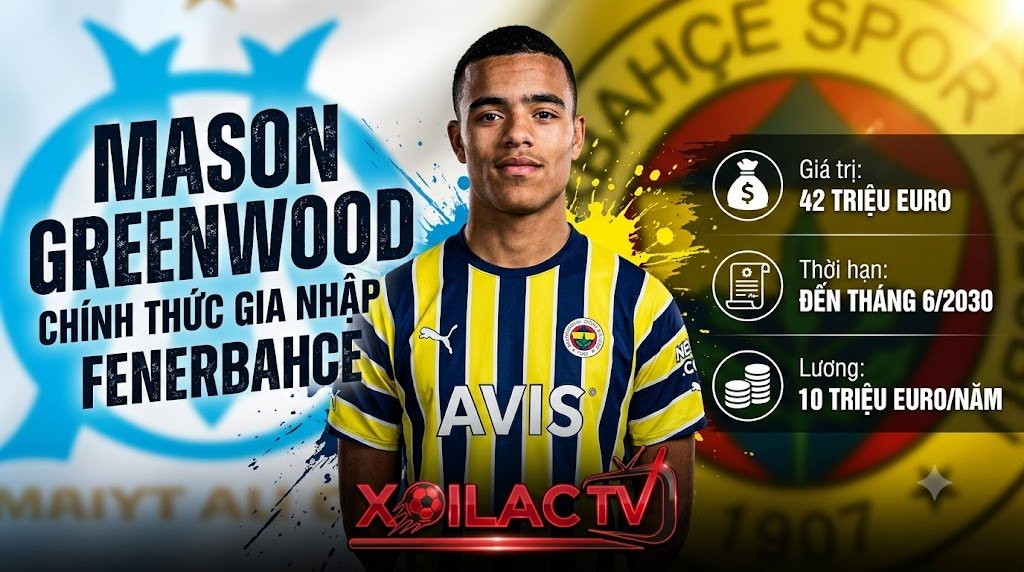 Mason Greenwood chính thức ra mắt trong màu áo đấu Fenerbahce với bản hợp đồng chuyển nhượng bom tấn trị giá 42 triệu euro.
