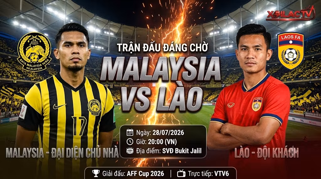 Nhận định, trực tiếp bóng đá Malaysia vs Lào 20h00 ngày 28/07/2026 chất lượng cao trên Xoilac TV.