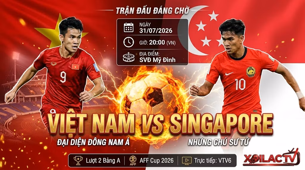 Nhận định Việt Nam vs Singapore (20h00, 31/07): Hủy diệt “Sư tử” tại chảo lửa Mỹ Đình